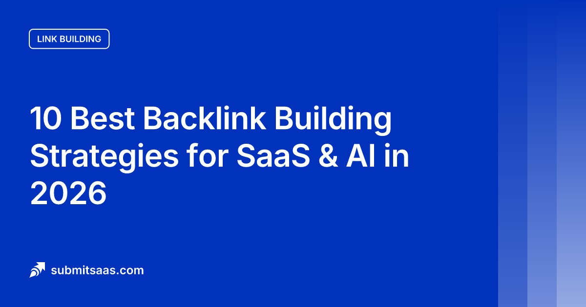10 Best Backlink Building Strategies for SaaS & AI in 2026