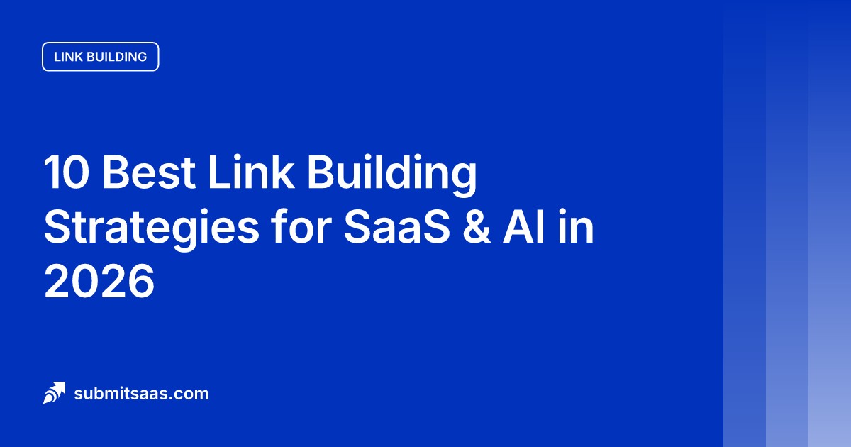 10 Best Link Building Strategies for SaaS & AI in 2026