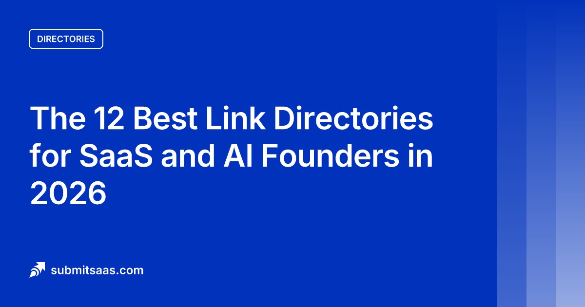 The 12 Best Link Directories for SaaS and AI Founders in 2026