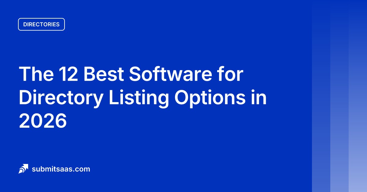The 12 Best Software for Directory Listing Options in 2026