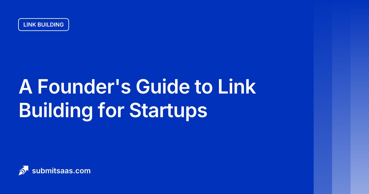 A Founder's Guide to Link Building for Startups
