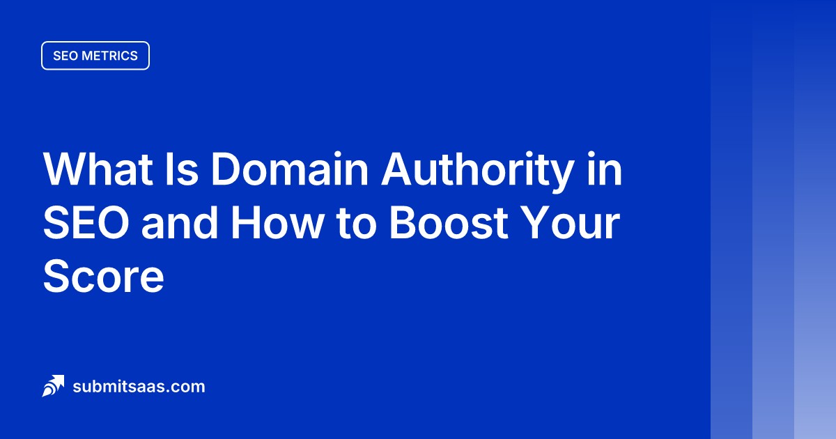 What Is Domain Authority in SEO and How to Boost Your Score